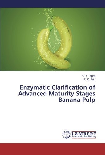 Cover for R. K. Jain · Enzymatic Clarification of Advanced Maturity Stages Banana Pulp (Taschenbuch) (2014)