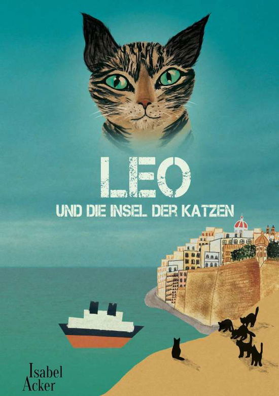 Cover for Acker · Leo und die Insel der Katzen (Book)