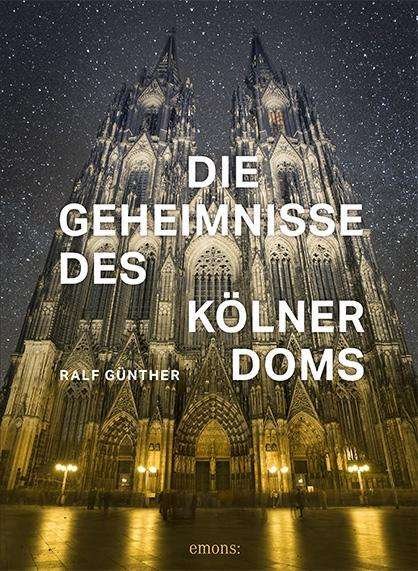 Cover for Günther · Die Geheimnisse des Kölner Doms (Bog)