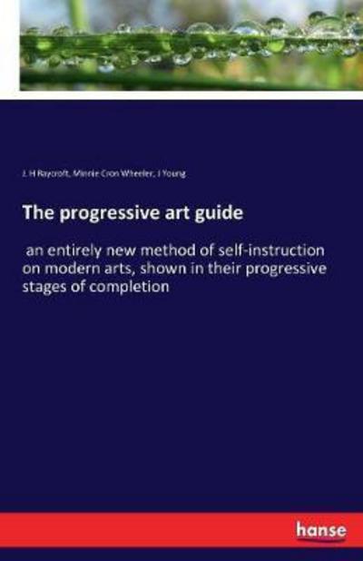 Cover for Raycroft · The progressive art guide (Book) (2017)