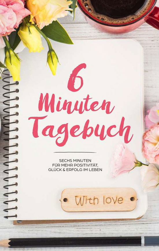 Cover for Dreamer · 6 Minuten Tagebuch - Mehr Posit (Book)