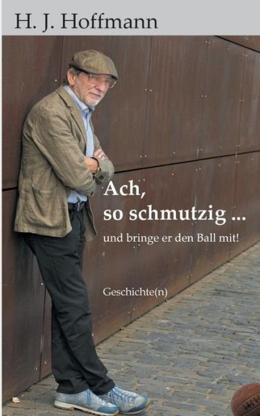 Cover for Hoffmann · Ach, so schmutzig ... (Book) (2019)