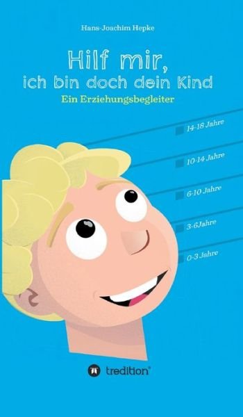 Cover for Hepke · Hilf mir, ich bin doch dein Kind! (Bok) (2019)