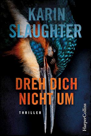 Cover for Karin Slaughter · Dreh dich nicht um (Bog) (2022)