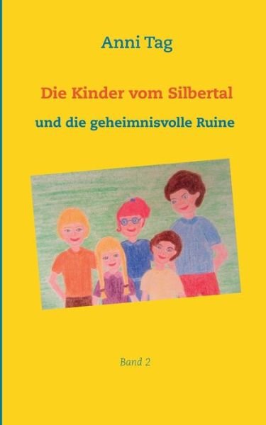Cover for Tag · Die Kinder vom Silbertal und die ge (Buch) (2019)