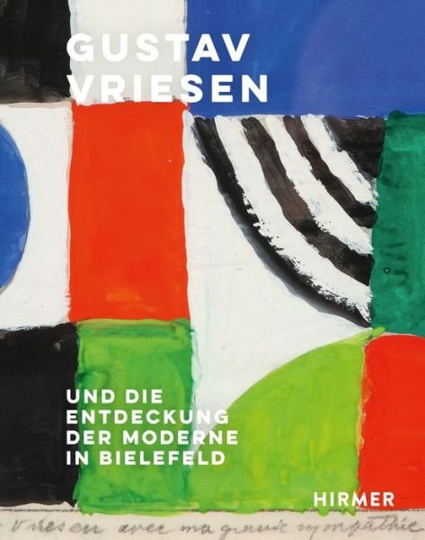Gustav Vriessen - Christiane Heuwinkel - Boeken - Hirmer Verlag GmbH - 9783777438863 - 31 juli 2024