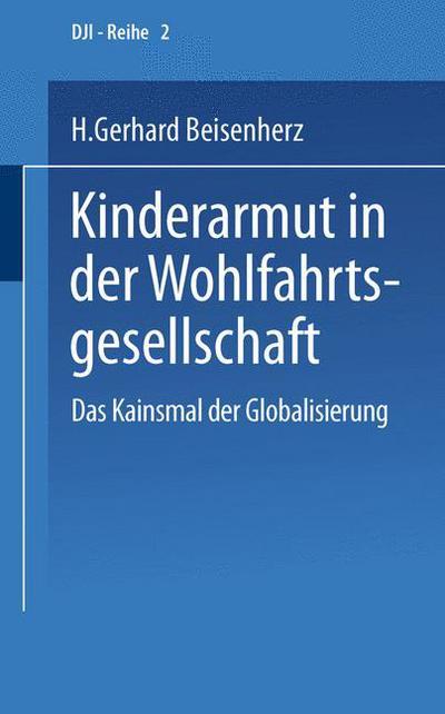 Cover for Gerhard Beisenherz · Kinderarmut in Der Wohlfahrtsgesellschaft - Dji - Reihe (Pocketbok) [2002 edition] (2002)