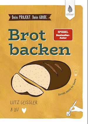 Cover for Lutz Geißler · Dein Projekt. Dein Guide. Brot backen (Book) (2025)