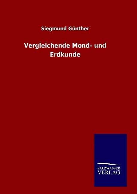 Cover for Günther · Vergleichende Mond- und Erdkund (Bog) (2016)