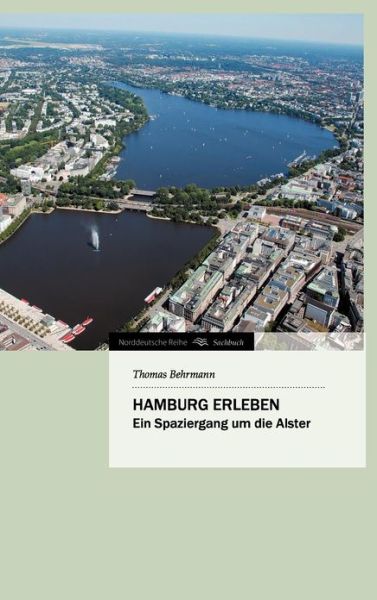 Cover for Thomas Behrmann · Hamburg Erleben (Hardcover bog) [German edition] (2012)