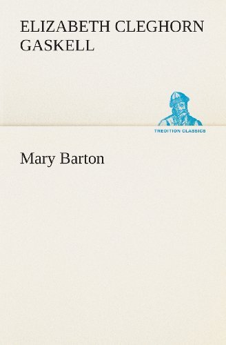 Cover for Elizabeth Cleghorn Gaskell · Mary Barton (Tredition Classics) (Taschenbuch) (2013)
