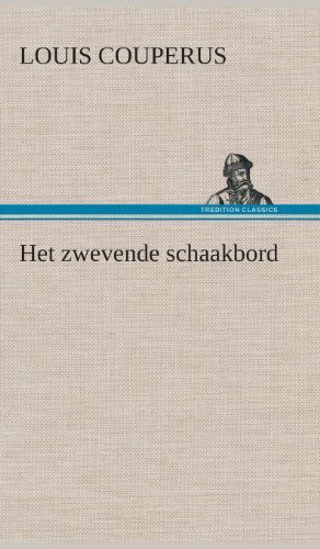 Cover for Louis Couperus · Het Zwevende Schaakbord (Hardcover Book) [Dutch edition] (2013)