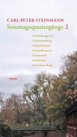 Cover for Carl-Peter Steinmann · Sonntagsspaziergänge 2 (Gebundenes Buch) (2013)