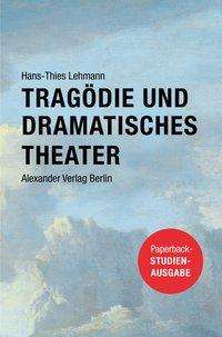 Cover for Lehmann · Tragödie und Dramatisches Theat (Book)