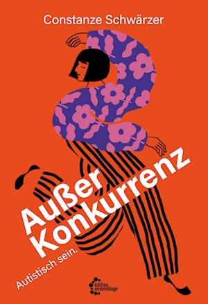 Cover for Constanze Schwärzer · Außer Konkurrenz (Book) (2024)