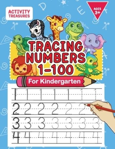 Cover for Activity Treasures · Tracing Numbers 1-100 For Kindergarten: Number Practice Workbook To Learn The Numbers From 0 To 100 For Preschoolers &amp; Kindergarten Kids Ages 3-5! (Pocketbok) (2021)