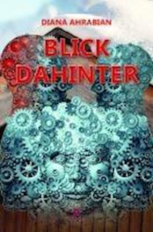 Cover for Diana Ahrabian · Blick Dahinter (Book) (2024)