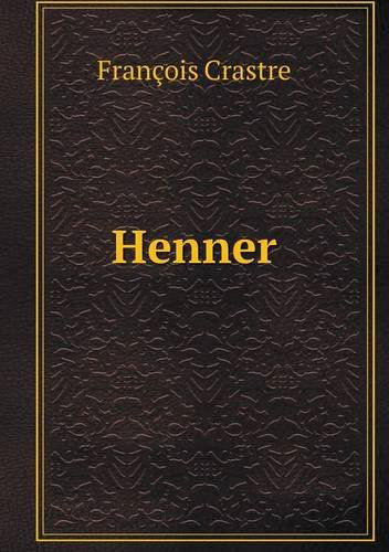 Henner - Frederic Taber Cooper - Kirjat - Book on Demand Ltd. - 9785518525863 - keskiviikko 30. tammikuuta 2013