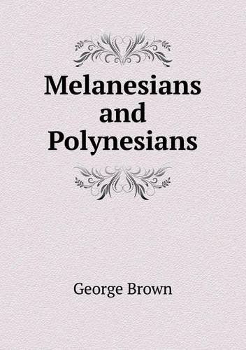 Cover for George Brown · Melanesians and Polynesians (Paperback Book) (2013)