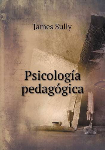 Cover for James Sully · Psicología Pedagógica (Paperback Book) [Spanish edition] (2014)