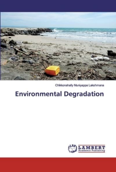 Cover for Lakshmana · Environmental Degradation (Bog) (2019)