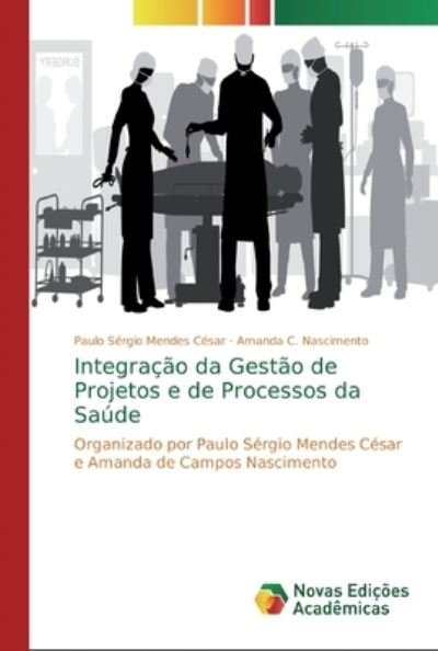 Cover for César · Integração da Gestão de Projetos (Buch) (2018)