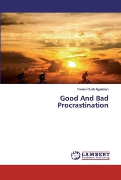 Cover for Agyeman · Good And Bad Procrastination (Bok) (2019)