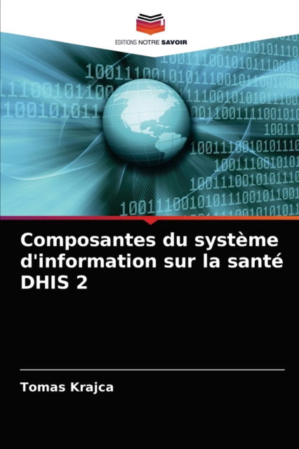 Cover for Tomas Krajca · Composantes du systeme d'information sur la sante DHIS 2 (Paperback Book) (2021)