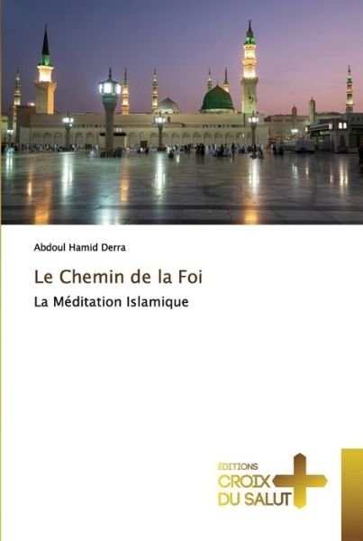 Cover for Abdoul Hamid Derra · Le Chemin de la Foi (Paperback Bog) (2022)