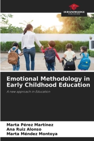 Cover for Marta Perez Martinez · Emotional Methodology in Early Childhood Education (Paperback Book) (2021)