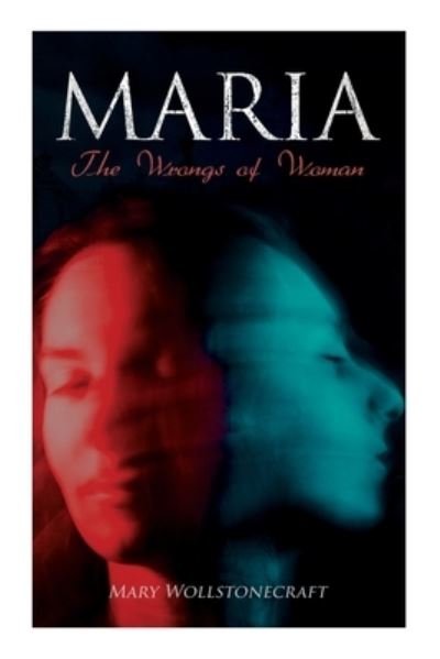 Cover for Mary Wollstonecraft · Maria - The Wrongs of Woman (Pocketbok) (2021)