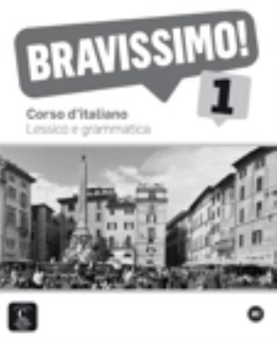 Cover for Marilisa Birello · Bravissimo!: Lessico e grammatica 1 (Paperback Book) (2015)