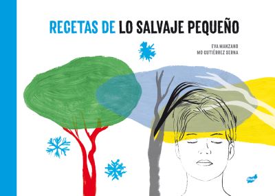 Cover for Eva Manzano · Recetas de Lo Salvaje Pequeno (Hardcover Book) (2021)