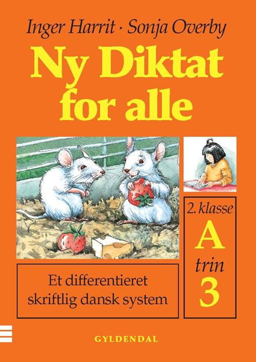 Cover for Sonja Overby; Inger Harrit · Ny Diktat for alle 2. klasse: Ny Diktat for alle 2. klasse (Sewn Spine Book) [1º edição] (2000)