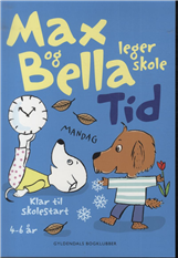 Cover for Tove Krebs Lange · Max og Bella leger skole. Tid (Hæftet bog) [1. udgave] (2013)