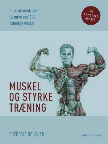 Cover for Frédéric Delavier · Muskel- og styrketræning (Sewn Spine Book) [2e édition] (2008)