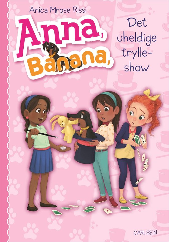 Anna, Banana: Anna, Banana (8) - Det uheldige trylleshow - Anica Mrose Rissi - Böcker - CARLSEN - 9788711981863 - 11 augusti 2020