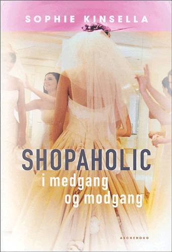 Cover for Sophie Kinsella · Shopaholic i medgang og modgang (bd. 3) (Sewn Spine Book) [1th edição] (2004)