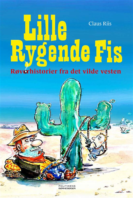 Cover for Claus Riis · Alder 7-12 år: Lille rygende fis (Gebundesens Buch) [1. Ausgabe] (2011)