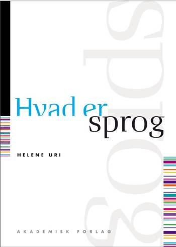 Cover for Helene Uri · Hvad er: Hvad er sprog (Sewn Spine Book) [1e uitgave] (2006)
