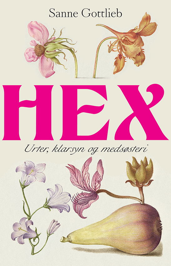 Cover for Sanne Gottlieb · Hex (Innbunden bok) [1. utgave] (2022)