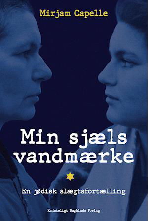 Cover for Mirjam Capelle · Min sjæls vandmærke (Taschenbuch) [1. Ausgabe] (2021)