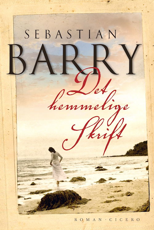 Det hemmelige skrift - Sebastian Barry - Books - Cicero - 9788777149863 - October 5, 2010