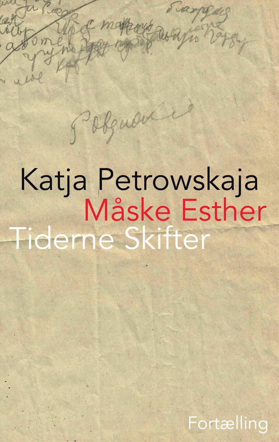 Cover for Katja Petrowskaja · Måske Esther (Hæftet bog) [1. udgave] (2015)