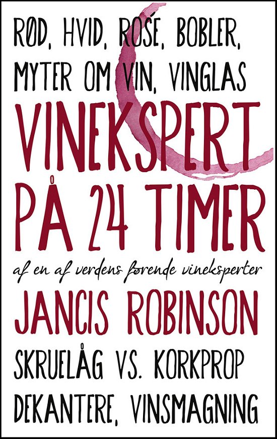 Cover for Jancis Robinson · Vinekspert på 24 timer (Sewn Spine Book) [1º edição] (2018)