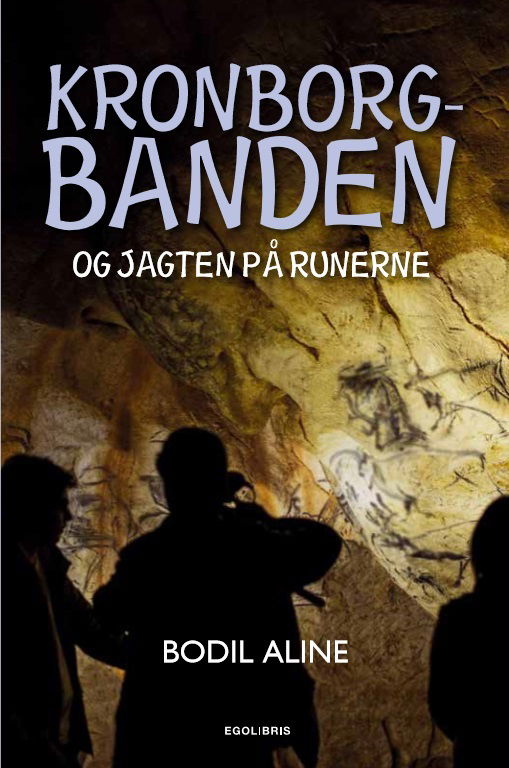 Kronborgbanden 1: Kronborgbanden og jagten på runerne - Bodil Aline - Bøger - Forlaget EgoLibris - 9788793091863 - 6. november 2015