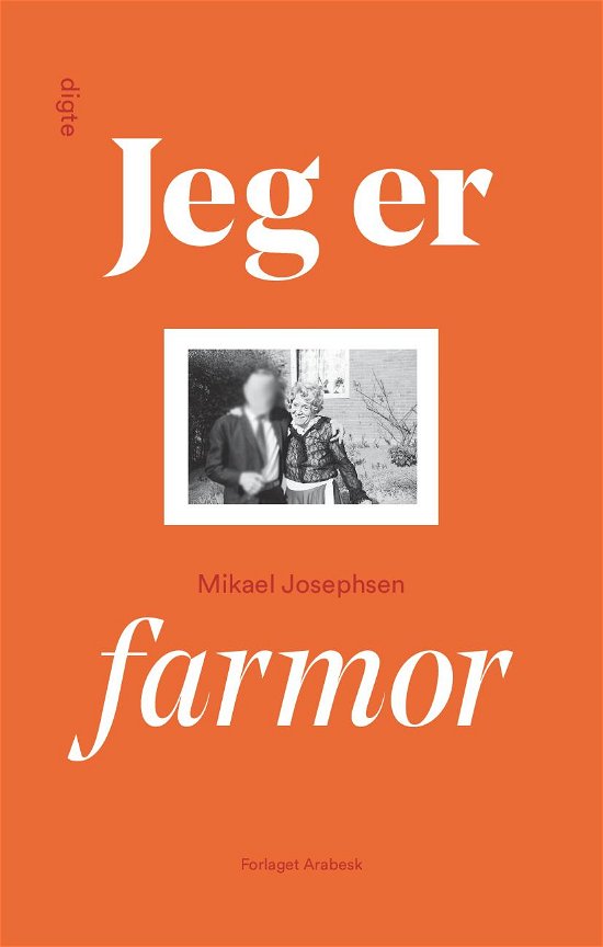 Cover for Mikael Josephsen · Jeg er farmor (Hæftet bog) [1. udgave] (2018)