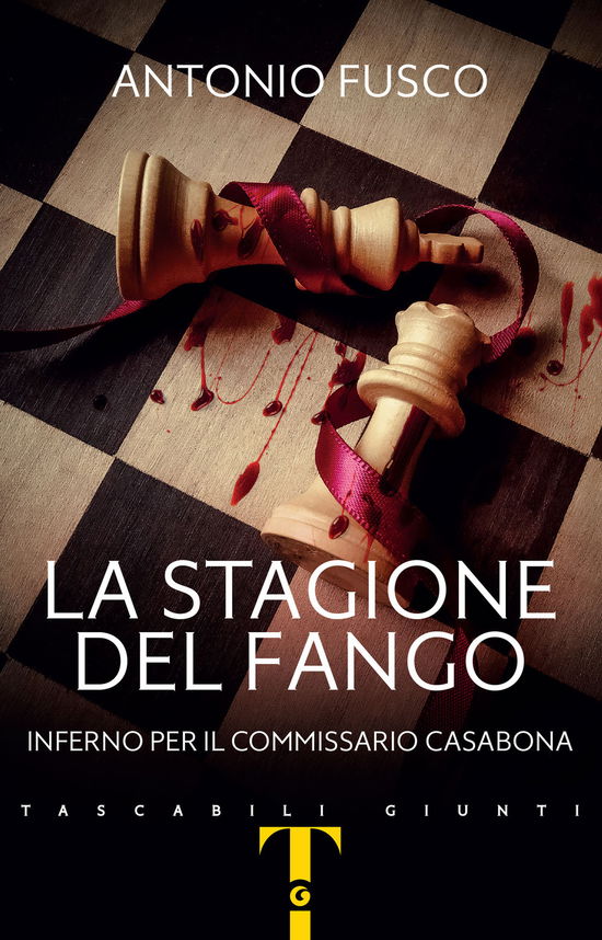 Cover for Antonio Fusco · La Stagione Del Fango. Inferno Per Il Commissario Casabona (Book)