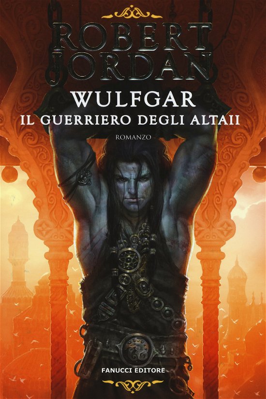 Cover for Robert Jordan · Wulfgar. Il Guerriero Degli Altaii (Bog)