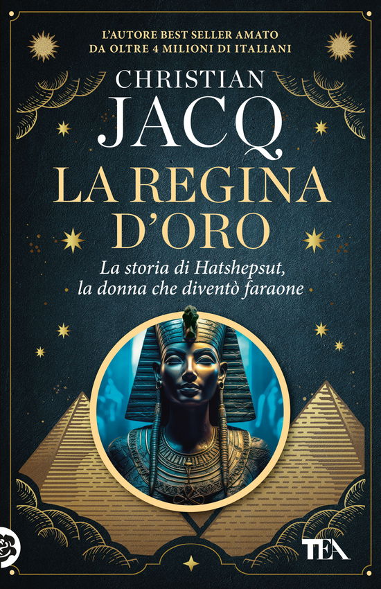 Cover for Christian Jacq · La Regina D'oro. La Storia Di Hatshepsut, La Donna Che Divento Faraone (Book)